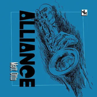 Alliance by Matt Otto