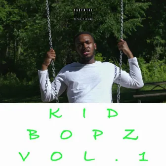 Kid Bopz, Vol. 1 by 7time