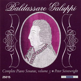 Galuppi, B.: Complete Piano Sonatas, Vol. 3 by Peter Seivewright