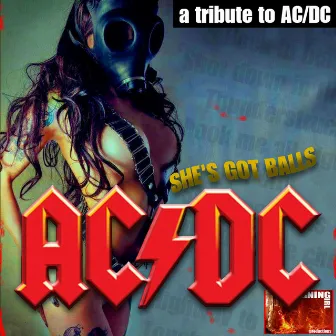 She's Got Balls: A Tribute To AC/DC by Sin City