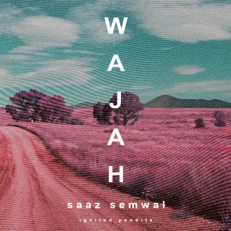 Wajah by Saaz Semwal