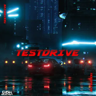 TEST DRIVE by DASH KETCHUM