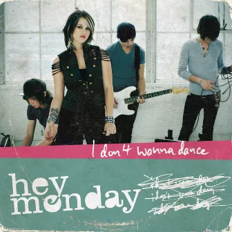 I Don't Wanna Dance by Hey Monday