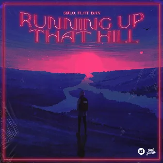 Running Up That Hill by Flat Bax