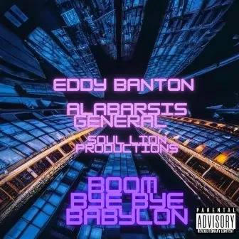 Boom bye bye babylon by EDDY BANTON