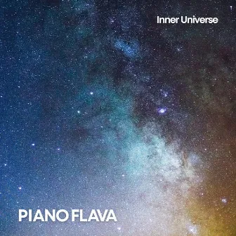 Inner Universe by PIANO FLAVA