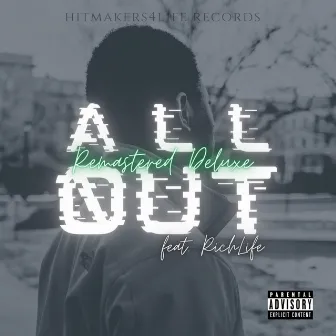 We All Out (Deluxe) [Remastered] by Hitmakers4life