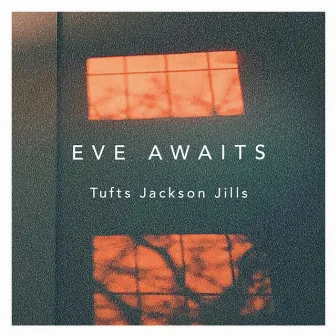 Eve Awaits by Tufts Jackson Jills