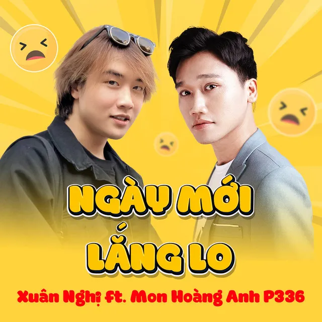 Ngày Mới Lắng Lo (feat. Mon Hoàng Anh P336)