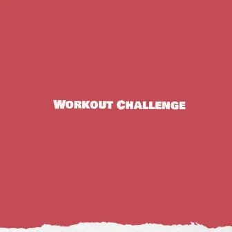 Workout Challenge by YoungFrenchy808