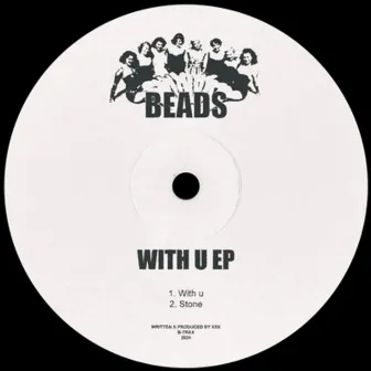 WITH U EP by BEADS