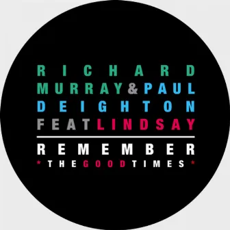 Remember The Good Times by Richard Murray