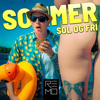 Sommer, sol og fri by REMO