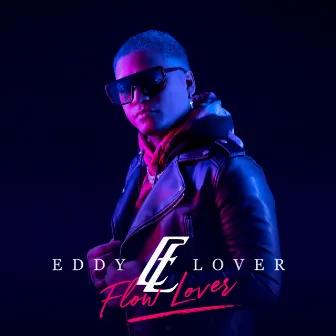 Flow Lover by Eddy Lover