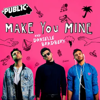 Make You Mine (With Danielle Bradbery) by PUBLIC