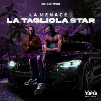 La Menace & La Tagliola Star by La Menace