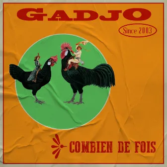 Combien de Fois by Gadjo