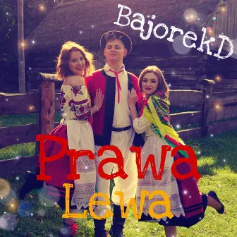 Prawa Lewa by BAJOREK