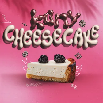 CHEESECAKE by KONY