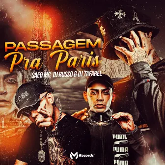 Passagem pra Paris by Saed Mc