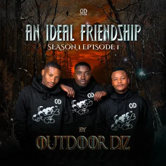 An Ideal Friendship (S1Ep1) by Outdoor DJz