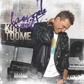 Kaugele Siit by KOIT TOOME