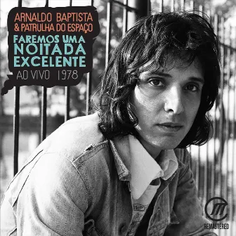 Faremos uma Noitada Excelente (Ao Vivo) by Arnaldo Baptista