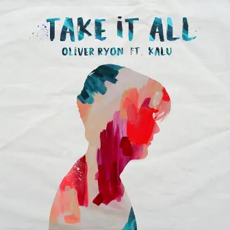 Take It All feat. Kalu by Kalu