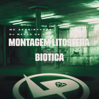 Montagem Lítosféra Biótica by MC AKADIRTYPSK