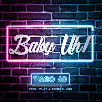 Baby Uhh by Tiago AD