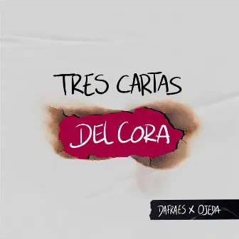 Tres Cartas del Cora by DAFRAES