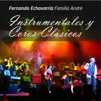 Instrumentales y Coros Clasicos by Fernando Echavarria