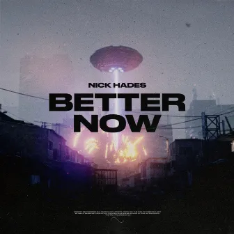 Better Now by Nick Hades