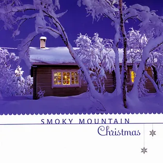 Smoky Mountain Christmas by The Smoky Mountain Band