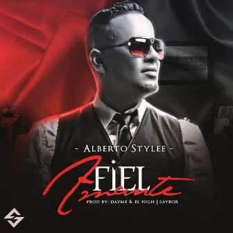 Fiel Amante by Alberto Stylee