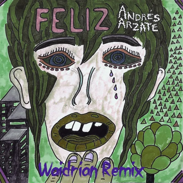 Feliz (Waidrian Remix)