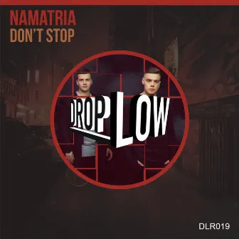 Don't Stop by Namatria