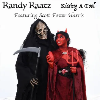 Kissing a Fool by Randy Raatz