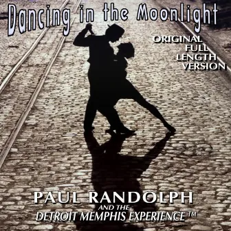 Dancing in the Moonlight by DETROIT MEMPHIS EXPERIENCE