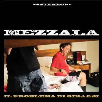 Il problema di girarsi by Mezzala