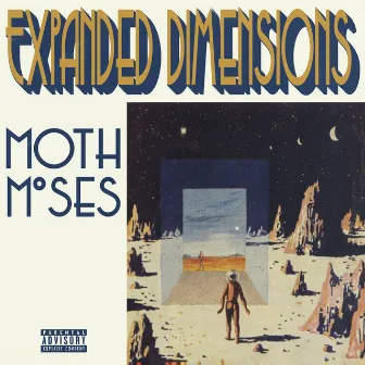 Expanded Dimensions by Moth Moses