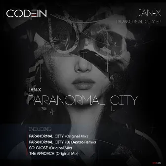 Paranormal City EP by JAN-X