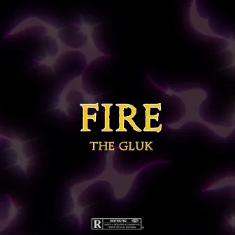 Fire by The Gluk