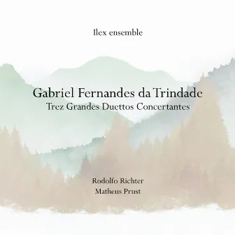 Trez Grandes Duettos Concertantes, de Gabriel Fernandes da Trindade by Rodolfo Richter