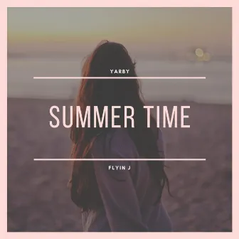 Summer Time by Yarby