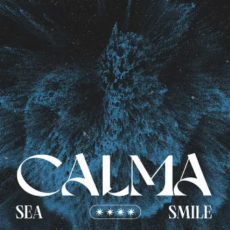 Calma by Sea Smile