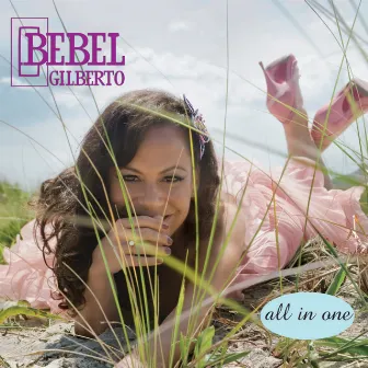 All In One by Bebel Gilberto