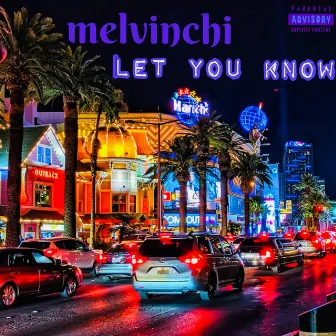 Let You Know by Melvinchi