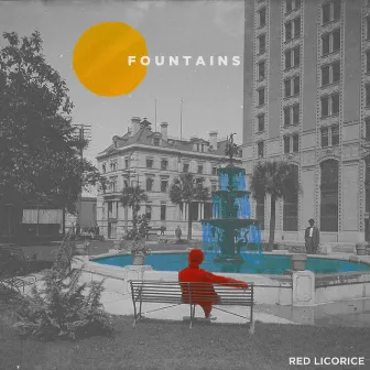 Fountains by Red Licorice