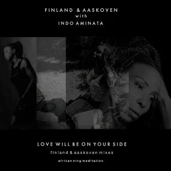 Love Will Be on Your Side (Finland & Aaskoven Mixes) by Finland & Aaskoven